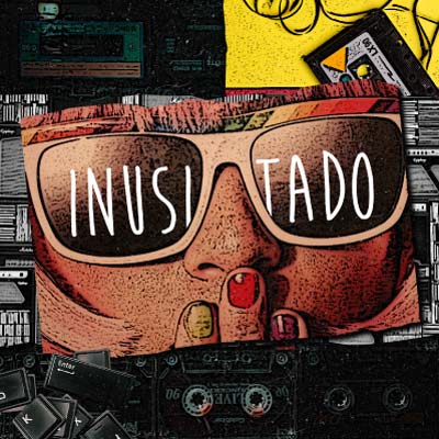 INUSITADO