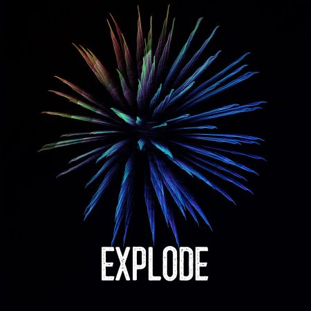 Explode